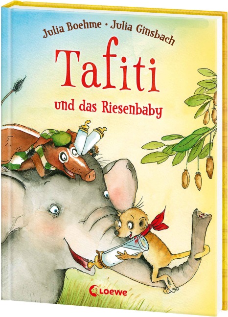 Tafiti und das Riesenbaby - Julia Boehme