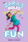 Zara's Rules for Record-Breaking Fun - Hena Khan