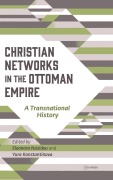 Cover-Bild zum Titel 'Christian Networks in the Ottoman Empire' von ''