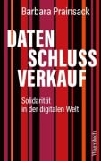 Cover-Bild zum Titel 'Datenschlussverkauf' von 'Barbara Prainsack'