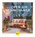 Mein Open-Air-Wohnzimmer - Christina Setzer