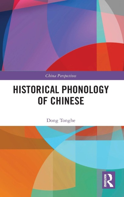 Historical Phonology of Chinese - Dong Tonghe