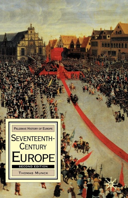 Seventeenth-Century Europe - Thomas Munck