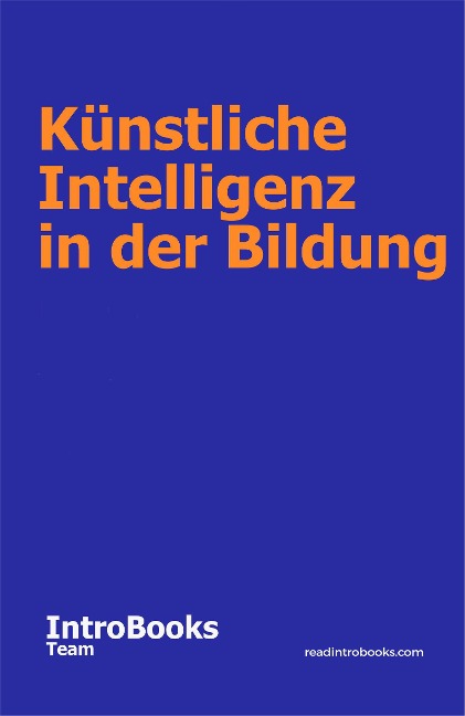 Künstliche Intelligenz in der Bildung - IntroBooks Team