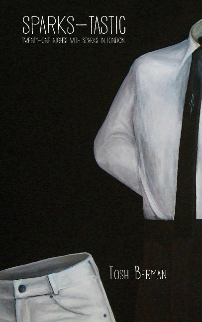 Sparks-Tastic - Tosh Berman