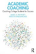 Academic Coaching - Marc A. Howlett, Kristen Rademacher