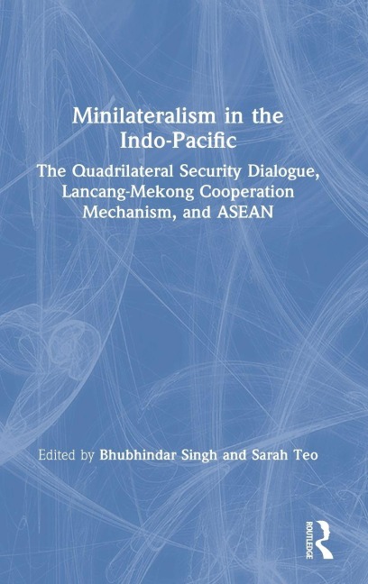 Minilateralism in the Indo-Pacific - 