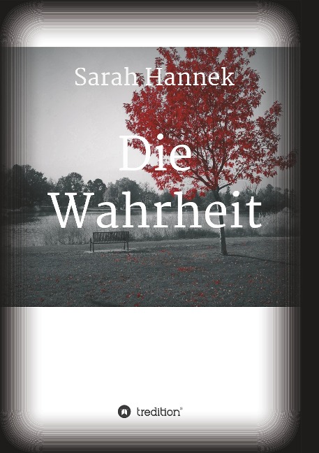 Die Wahrheit - Sarah Hannek