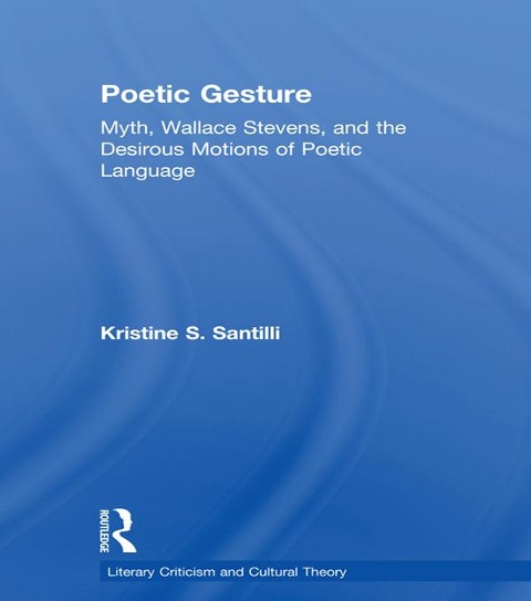 Poetic Gesture - Kristine S. Santilli