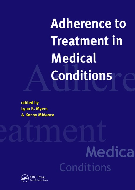 Adherence to Treatment in Medical Conditions - Lynn Myers