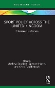 Cover-Bild zum Titel 'Sport Policy Across the United Kingdom' von ''