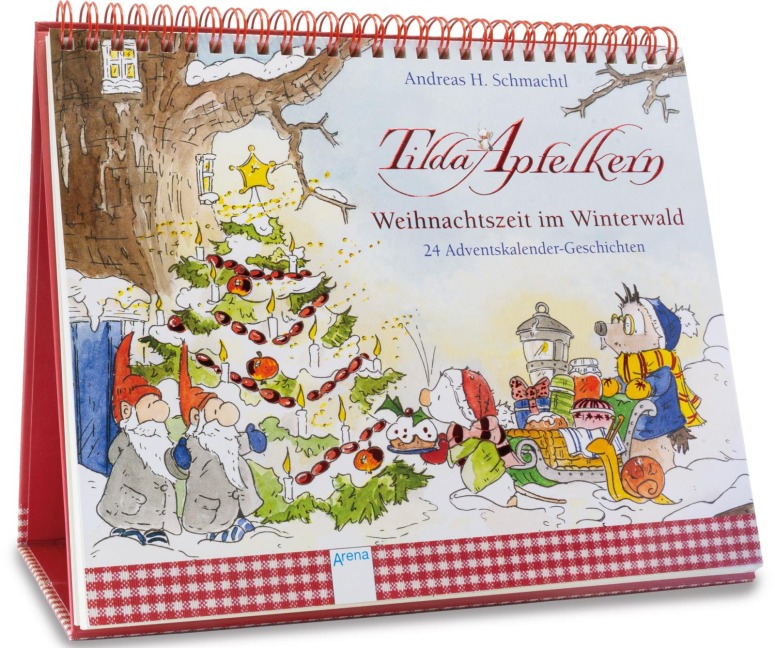 Tilda Apfelkern. Weihnachtszeit im Winterwald - Andreas H. Schmachtl