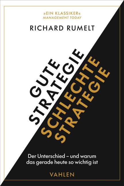 Gute Strategie / Schlechte Strategie - Richard P. Rumelt