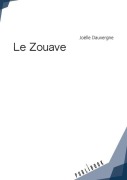 Cover-Bild zum Titel 'Le Zouave' von 'Joëlle Dauvergne'