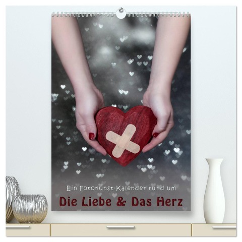 Die Liebe und Das Herz (hochwertiger Premium Wandkalender 2024 DIN A2 hoch), Kunstdruck in Hochglanz - Joana Kruse