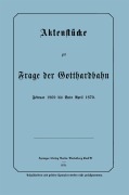 Cover-Bild zum Titel 'Aktenstücke zur Frage der Gotthardbahn' von 'Na Frensdorff'
