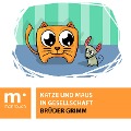 Cover-Bild zum Titel 'Katze und Maus in Gesellschaft' von 'Brüder Grimm'