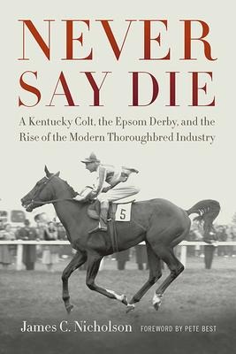 Never Say Die - James C Nicholson