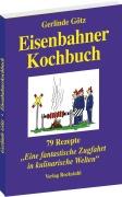 Cover-Bild zum Titel 'Eisenbahnerkochbuch' von 'Gerlinde Götz'