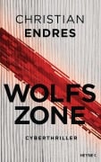 Cover-Bild zum Titel 'Wolfszone' von 'Christian Endres'