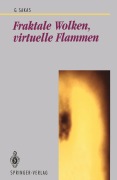 Cover-Bild zum Titel 'Fraktale Wolken, virtuelle Flammen' von 'Georgios Sakas'