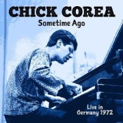 Cover-Bild zum Titel 'Sometime Ago (Live in Germany 1972)' von 'Chick Corea'