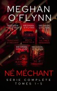 Cover-Bild zum Titel 'Né Méchant : Série Complète ( Tomes 1 - 5 )' von 'Meghan O'Flynn'