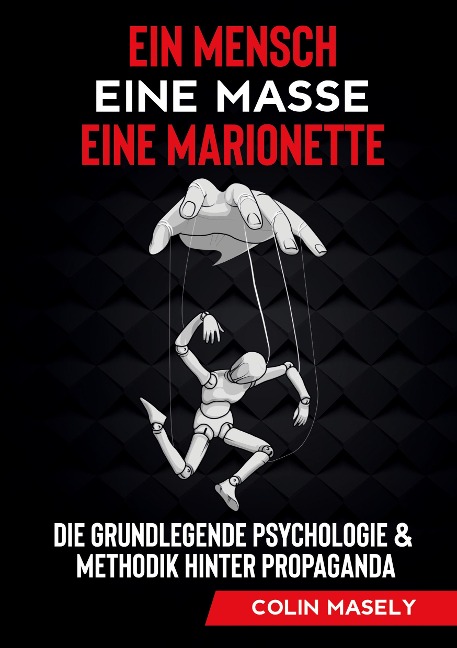 Ein Mensch - Eine Masse - Eine Marionette - Colin Masely