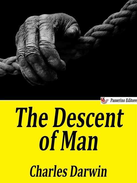 The Descent of Man - Charles Darwin