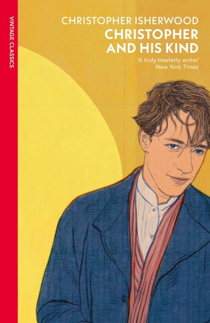 Christopher and His Kind - Christopher Isherwood