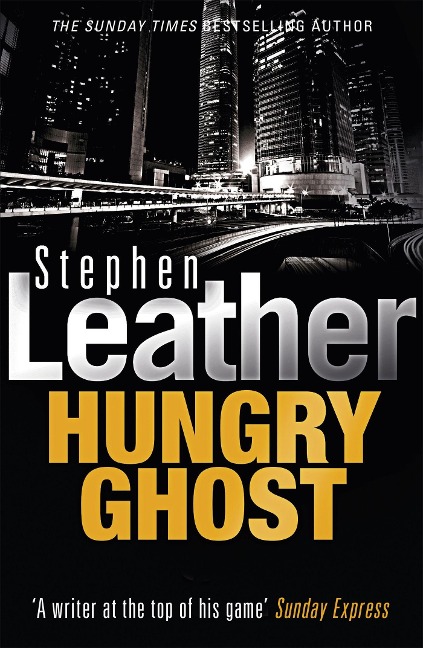 Hungry Ghost - Stephen Leather