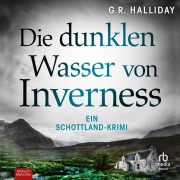 Cover-Bild zum Titel 'Die dunklen Wasser von Inverness' von 'G. R. Halliday'