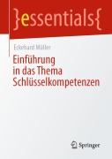 Cover-Bild zum Titel 'Einführung in das Thema Schlüsselkompetenzen' von 'Eckehard Müller'
