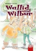 Wallid und Wilbur - Andreas Lattke