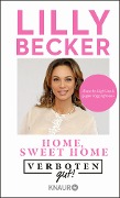 Verboten gut! Home, sweet home - Lilly Becker
