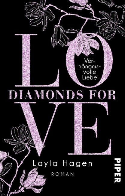 Diamonds For Love - Verhängnisvolle Liebe - Layla Hagen