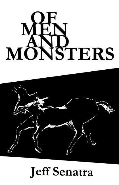 Of Men And Monsters - Jeff Senatra