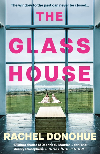 The Glass House - Rachel Donohue