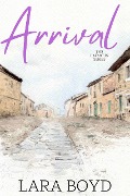 Cover-Bild zum Titel 'Arrival (The Lakmoun Series, #1)' von 'Lara Boyd'
