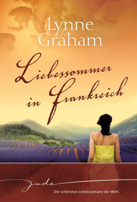 Liebessommer in Frankreich - Lynne Graham