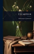 Cover-Bild zum Titel 'L'ecarteur' von 'Emmanuel Delbousquet'