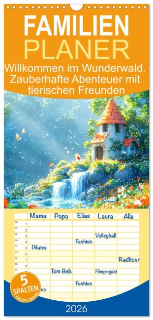 Familienplaner 2026 - Willkommen im Wunderwald. Zauberhafte Abenteuer mit tierischen Freunden mit 5 Spalten (Wandkalender, 21 x 45 cm) CALVENDO - Rose Hurley