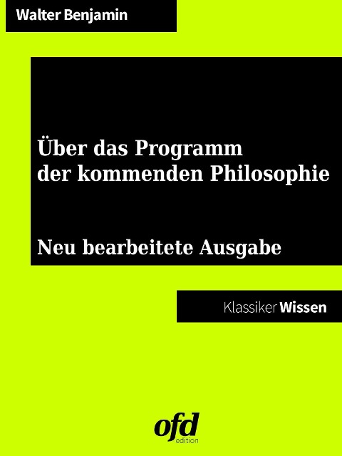 Über das Programm der kommenden Philosophie - Walter Benjamin