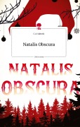 Cover-Bild zum Titel 'Natalis Obscura. Life is a Story - story.one' von 'C. A. Saltoris'