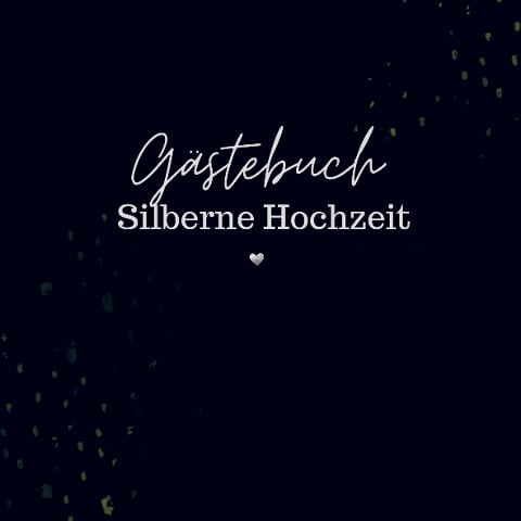 Gästebuch Silberhochzeit- Gästebuch Blanko - Sophie D. Kleemann
