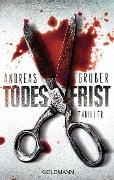 Cover-Bild zum Titel 'Todesfrist' von 'Andreas Gruber'
