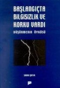 Cover-Bild zum Titel 'Baslangicta Bilgisizlik ve Korku Vardi' von 'Sabri Satir'