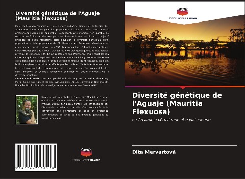 Diversité génétique de l'Aguaje (Mauritia Flexuosa) - Dita Mervartová