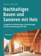 Cover-Bild zum Titel 'Nachhaltiges Bauen und Sanieren mit Holz' von 'Wolf Probst, Tilman Schadt'