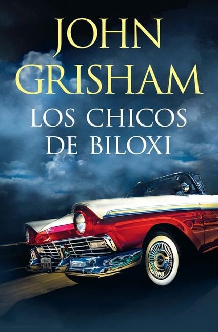 Los Chicos de Biloxi / The Boys from Biloxi - John Grisham